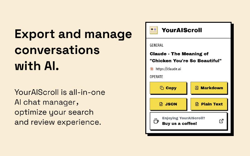 #Chrome #AI 💬 将你和 AI 的对话导出到本地 —— YourAIScroll🤖 如果你有用网页使用 ChatGPT、Claude、Gemini、Perplexity、Poe 的习惯，一定会有很多对话记录保留在云端