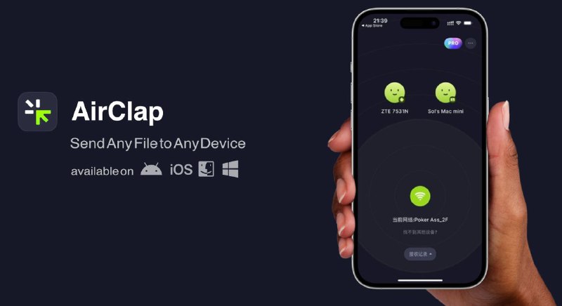 #App🪄 跨平台局域网传输工具新选择 —— AirClap🪀 AirClap 是一款新晋的局域网文件传输工具