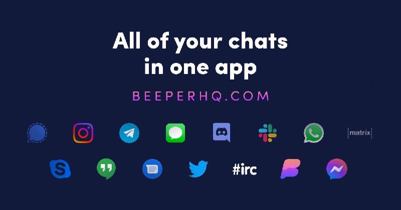 #App🎪 又一款主打 All in one 的聚合 IM App 亮相了，它就是 Beeper 